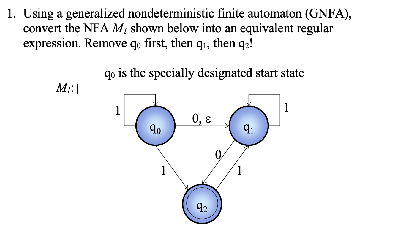 Solved Using A Generalized Nondeterministic Finite Automaton | Chegg.com