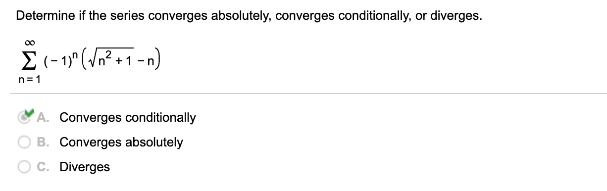 Solved Determine If The Series Converges Absolutely Conv Chegg Com