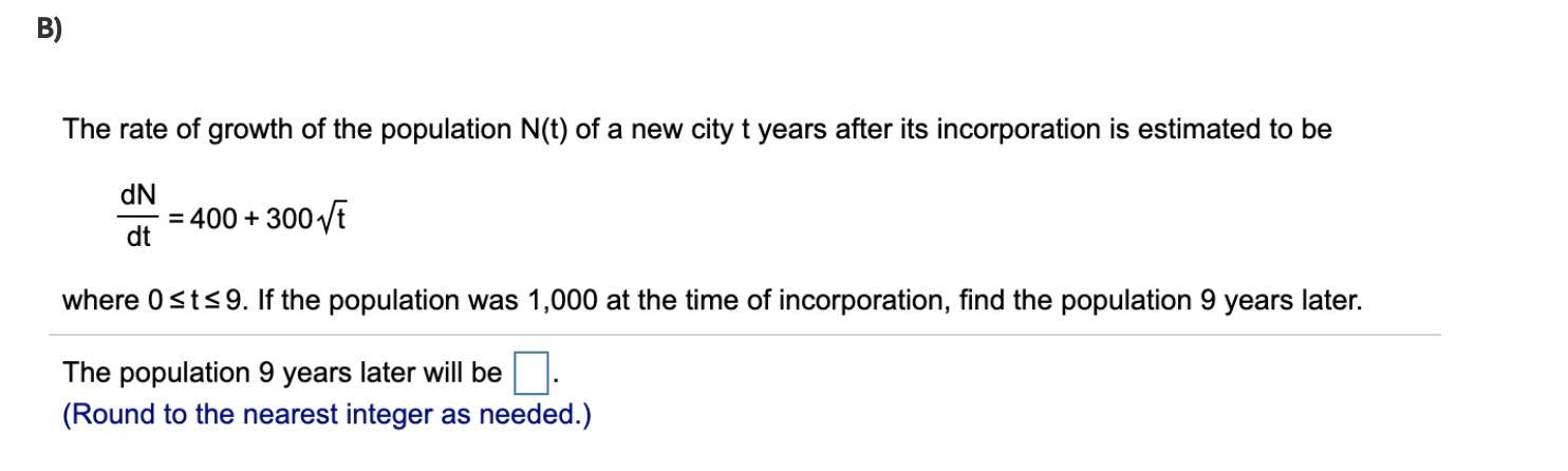 Solved B) The rate of growth of the population N(t) of a new | Chegg.com