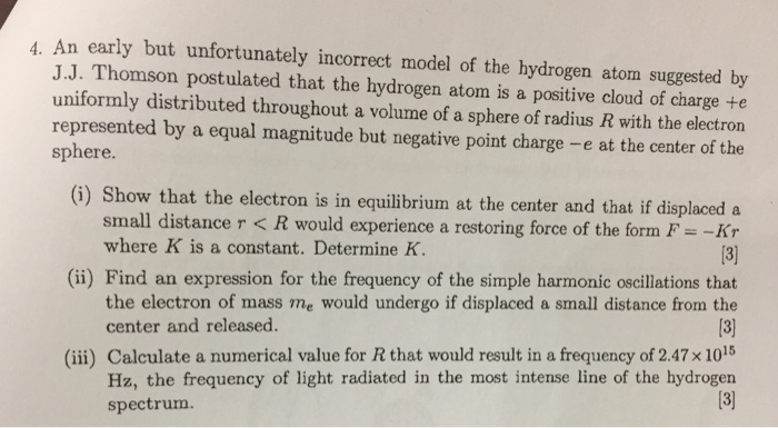 Solved An early but unfortunately incorrect model of the | Chegg.com