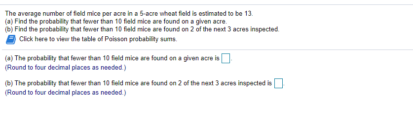 Solved The Average Number Of Field Mice Per Acre In A 5-acre | Chegg.com