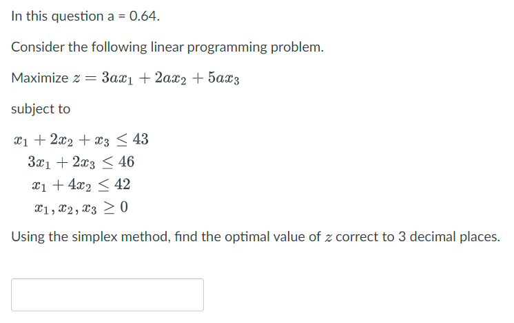 Solved In this question a = 0.64. Consider the following | Chegg.com