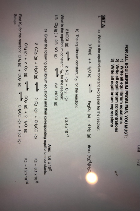 FOR ALL EQUILIBRIUM PROBLEMS, YOU MUST: 1) Write all | Chegg.com