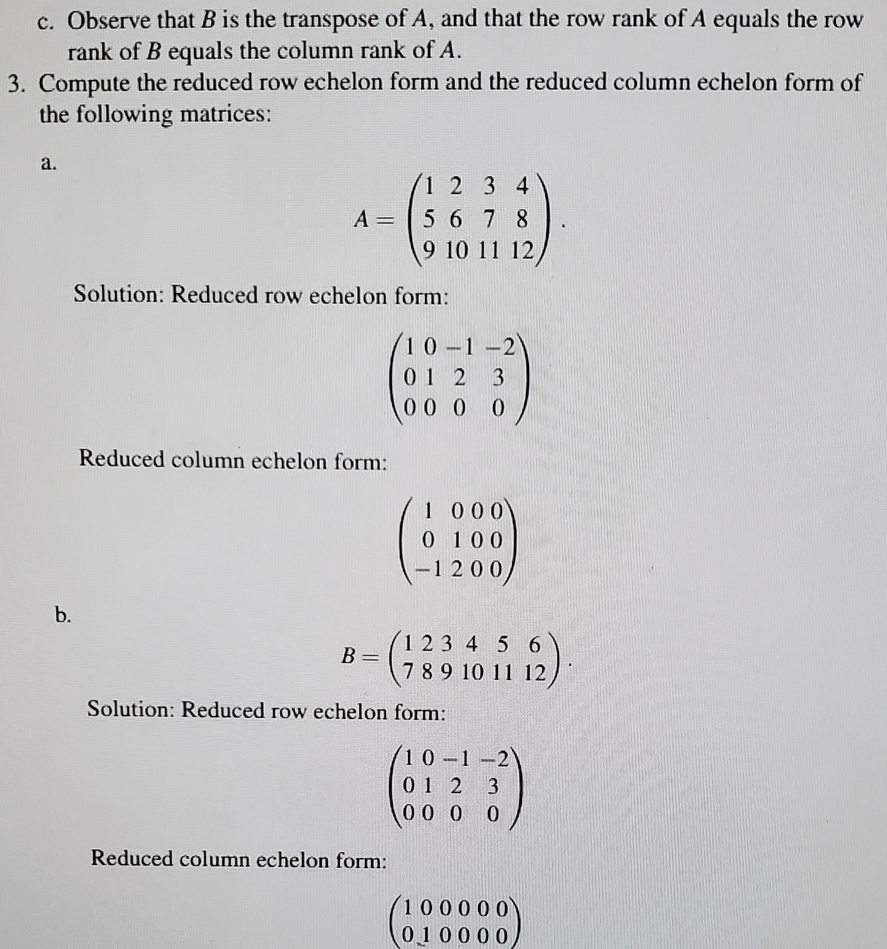 Solved a. Compute the reduced row echelon form of the matrix