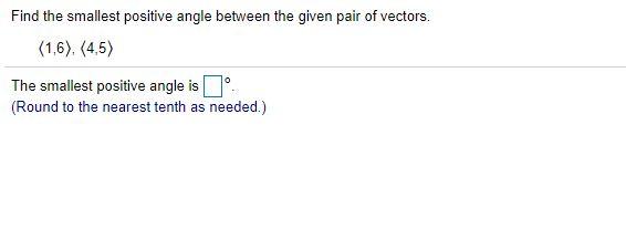 Solved Find the smallest positive angle between the given | Chegg.com