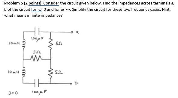 Solved Problem 5 (2 points) Consider the circuit given | Chegg.com