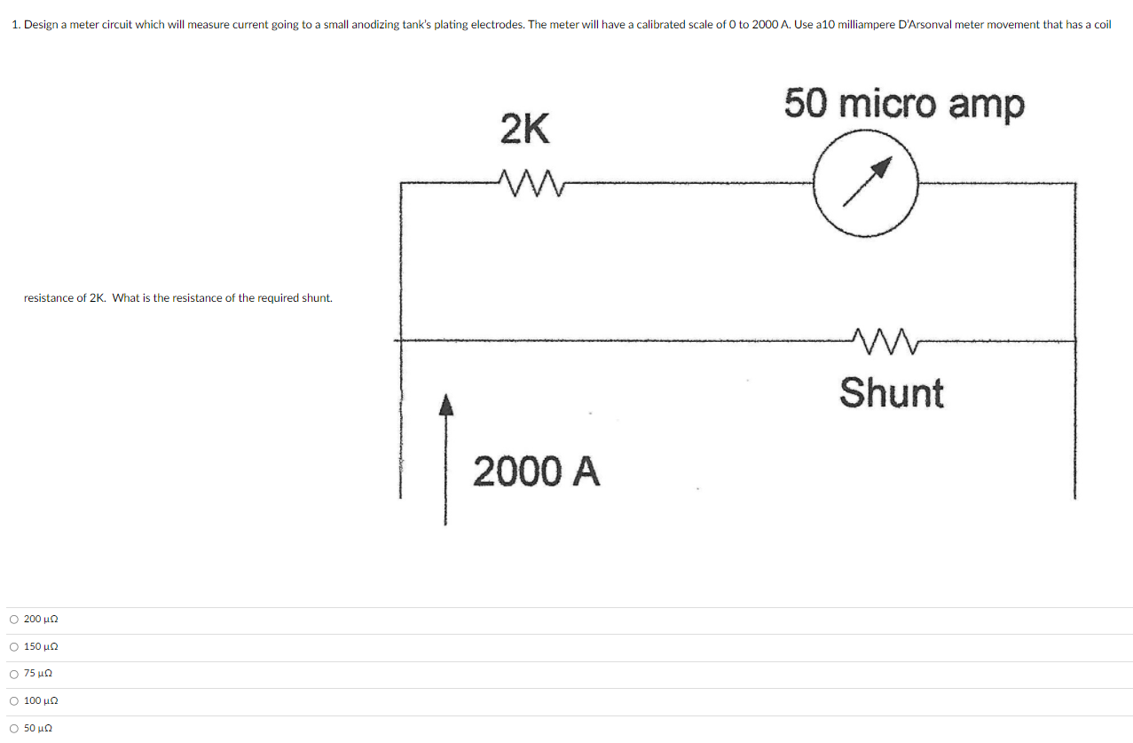 Solved 1 Design a meter circuit which will measure current Circuit Diagram