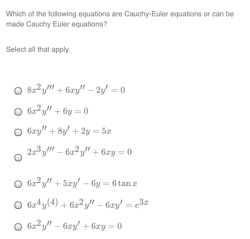 Solved Which Of The Following Equations Are Cauchy-Euler | Chegg.com