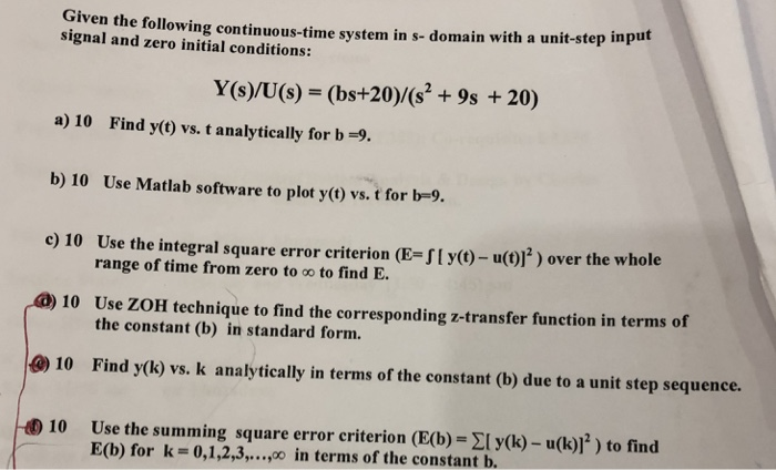 Solved Given The Following Continuous-time System In S- | Chegg.com