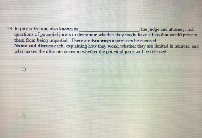 Solved 23. In Jury Selection, Also Known As The Judge And | Chegg.com