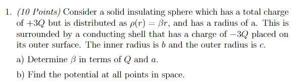 Solved 1. (10 Points) Consider A Solid Insulating Sphere | Chegg.com