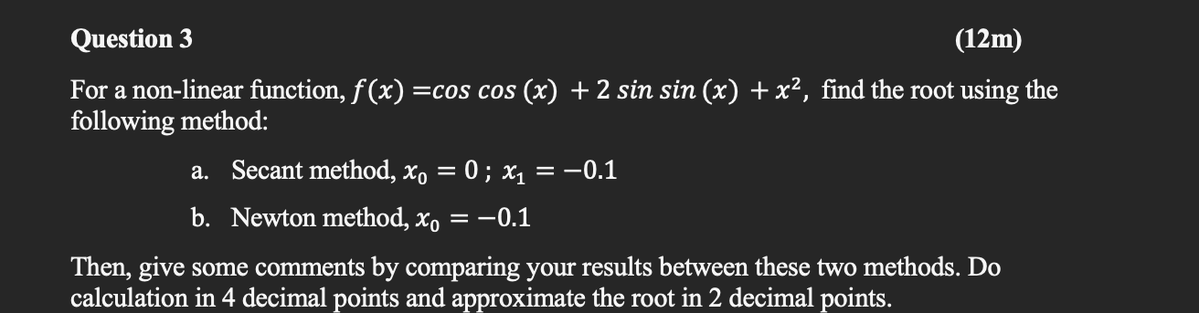 Solved Question 3 (12m) For a non-linear function, f(x) =cos | Chegg.com