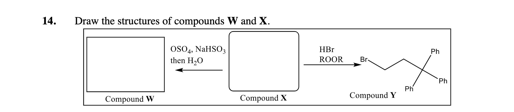 Solved 4. Draw the structures of combounds W and X. | Chegg.com