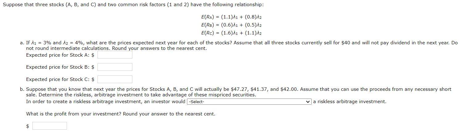 Solved Suppose That Three Stocks (A, B, And C) And Two | Chegg.com