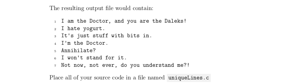The resulting output file would contain: 1 I am the Doctor, and you are the Daleks! 2 I hate yogurt. 3 Its just stuff with b