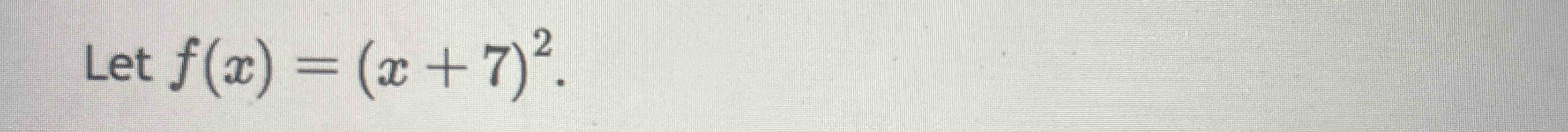 solved-let-f-x-x-7-2-chegg