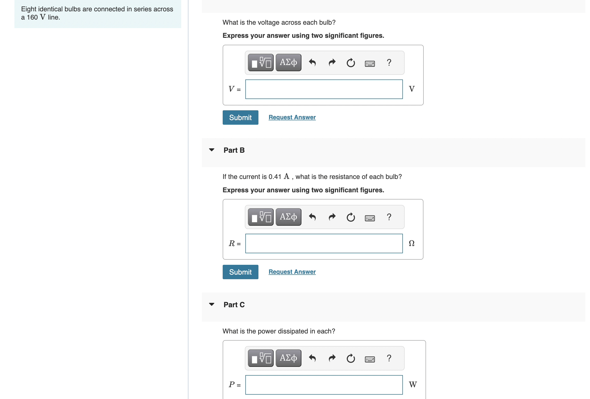 Solved Eight identical bulbs are connected in series across
