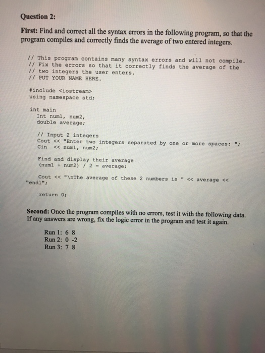 Solved Question 2: First: Find And Correct All The Syntax | Chegg.com