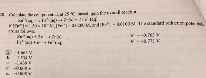 Solved 28. Calculate the cell potential, at 25 °C, based | Chegg.com