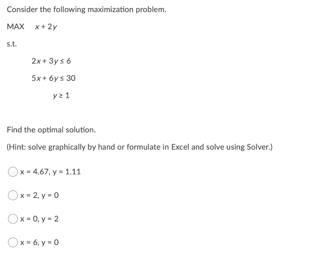 Solved Consider The Following Maximization Problem. MAX X + | Chegg.com