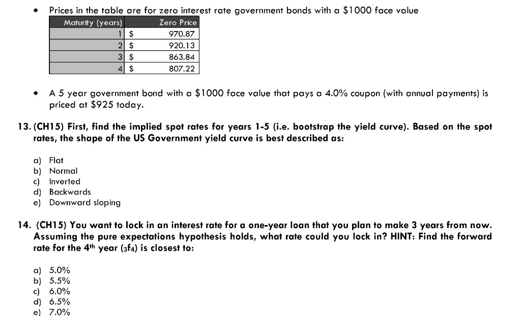 Prices In The Table Are For Zero Interest Rate Gov Chegg Com