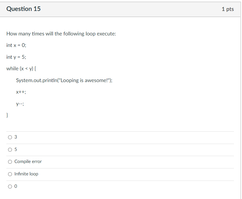 Solved Question 4 1 pts How many times will the following | Chegg.com