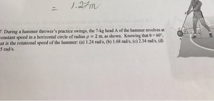 Solved 1 27m During A Hammer Thrower S Practice Swings Chegg Solved 1 27m During A Hammer Thrower S Practice Swings Chegg