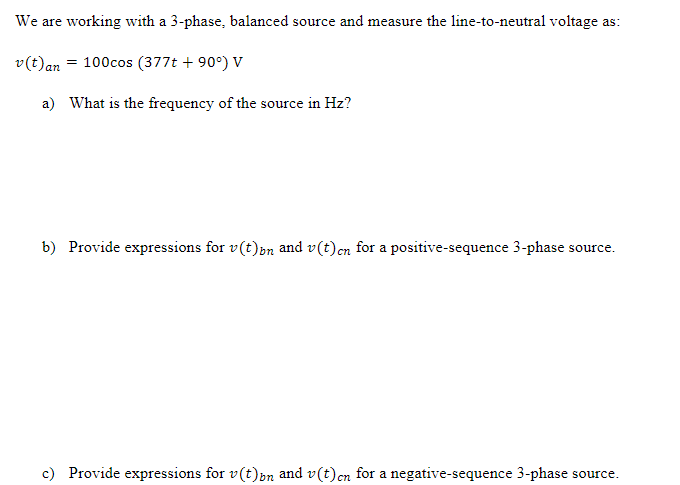 Solved We are working with a 3 -phase, balanced source and | Chegg.com