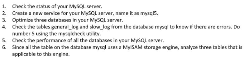 Solved 1. Check the status of your MySQL server. 2. Create a | Chegg.com