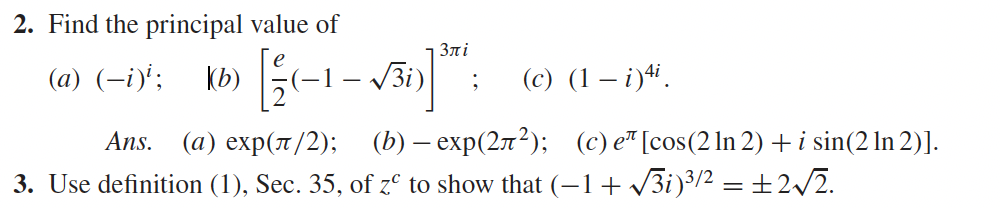 Solved 2. Find the principal value of (a) (−i)i; (b) | Chegg.com