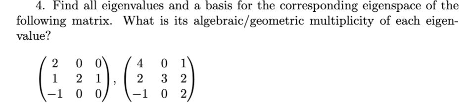 4. Find all eigenvalues and a basis for the | Chegg.com