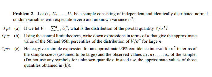 Solved Problem 2 Let U , U2,...,U, be a sample consisting of | Chegg.com