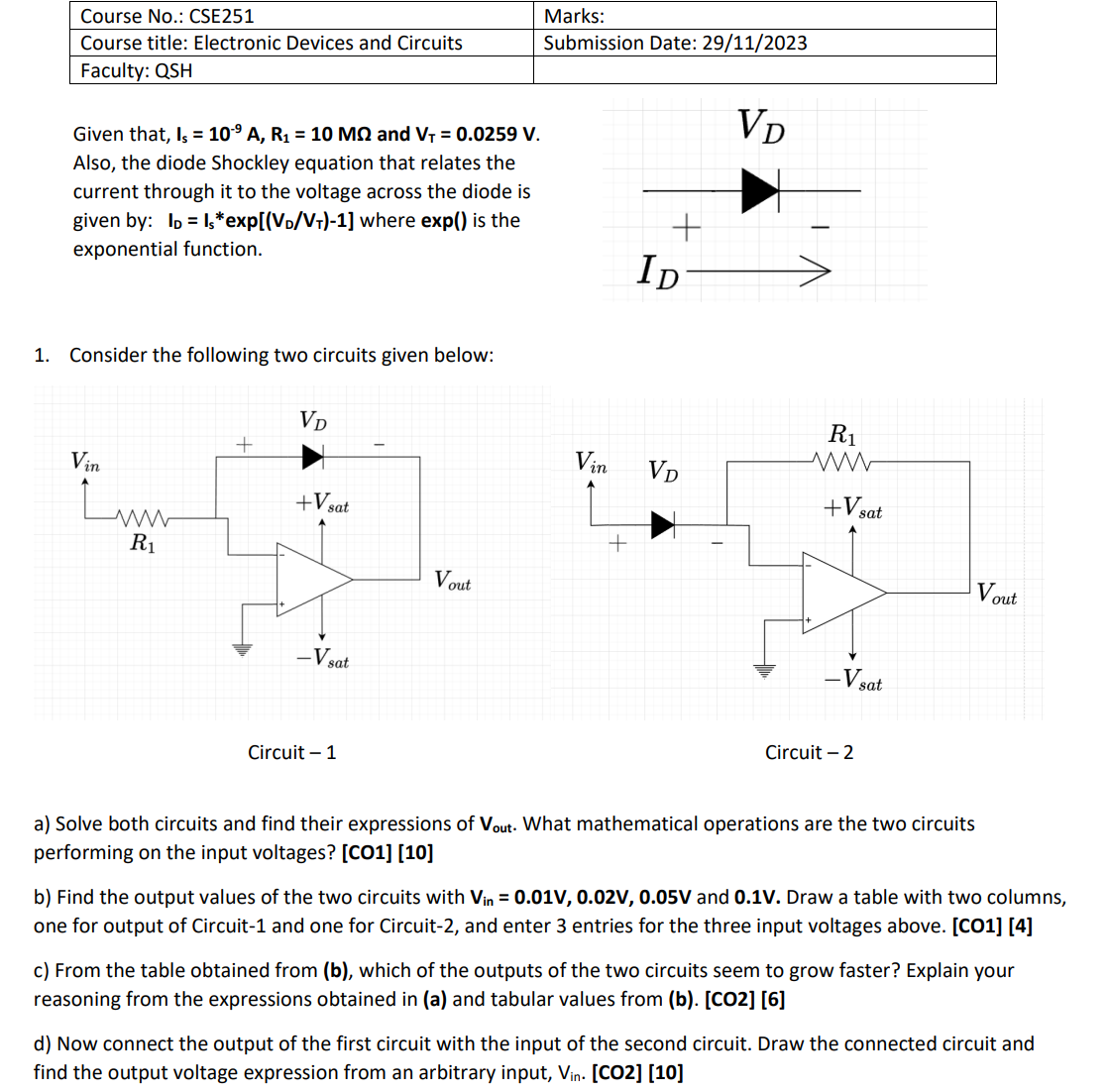 Solved Also, the diode Shockley equation that relates the | Chegg.com