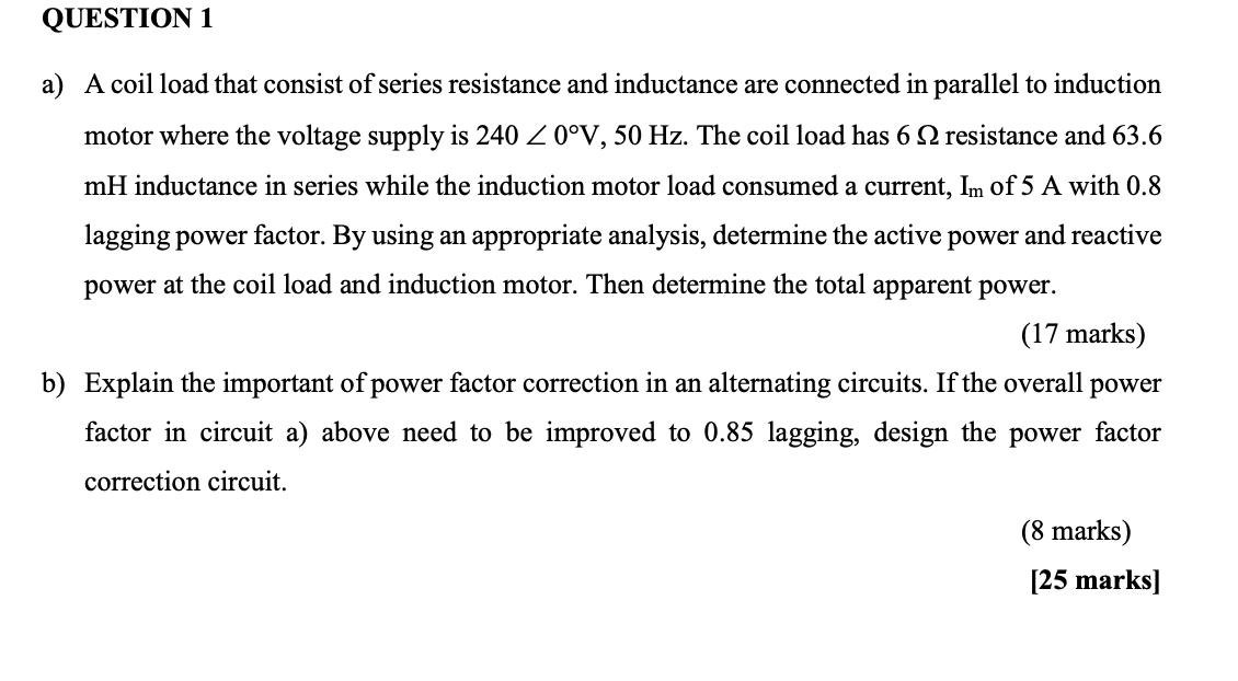 Solved QUESTION 1 a) A coil load that consist of series