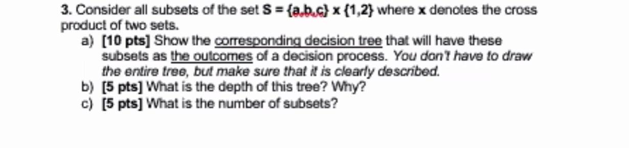 Solved 3. Consider All Subsets Of The Set S = {a.b.c} X | Chegg.com