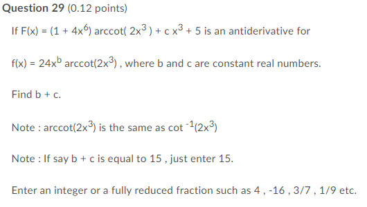 Solved Question 29 (0.12 points) If F(x) = (1 + 4x6) arccot( | Chegg.com