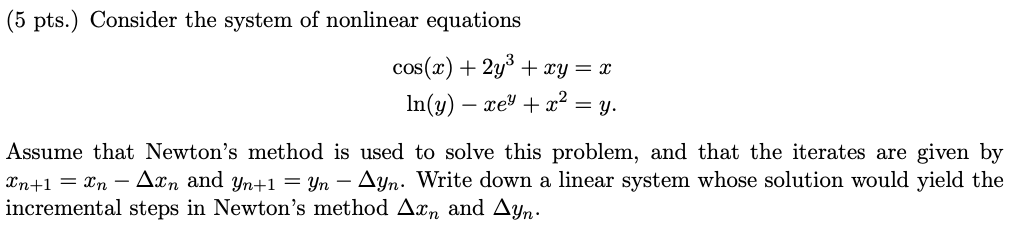 Solved (5 pts. Consider the system of nonlinear equations | Chegg.com