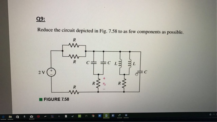 Solved Reduce the circuit depicted in Fig. 7.58 to as few | Chegg.com