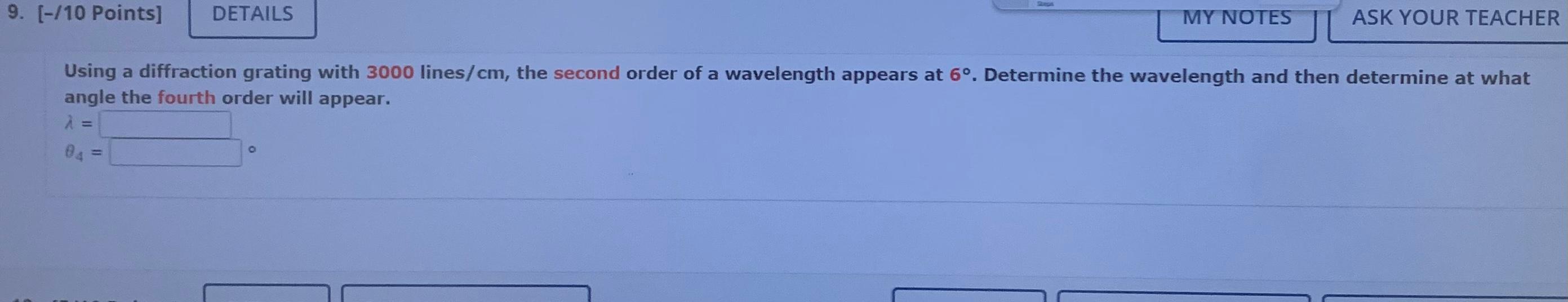 Solved Using a diffraction grating with 3000 lines /cm, the | Chegg.com