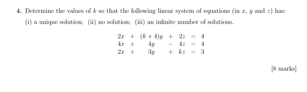 Solved 4. Determine the values of k so that the following | Chegg.com