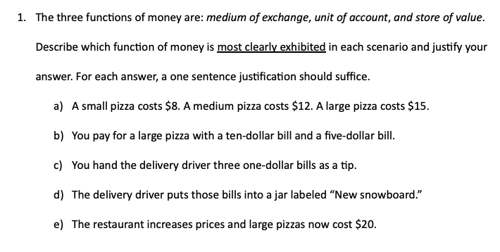 Solved The three functions of money are: medium of exchange, | Chegg.com