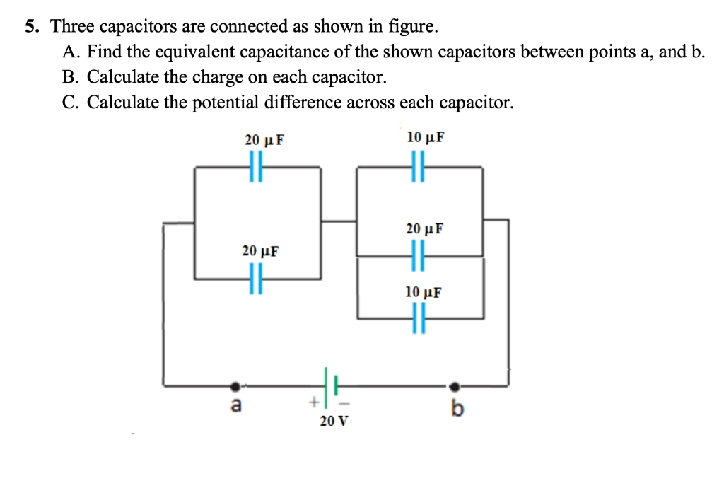 Solved 5. Three Capacitors Are Connected As Shown In Figure. | Chegg.com