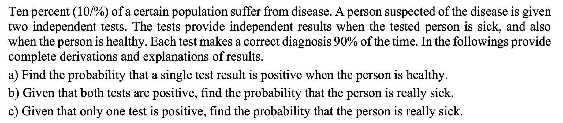 Solved Ten percent (10/%) of a certain population suffer | Chegg.com