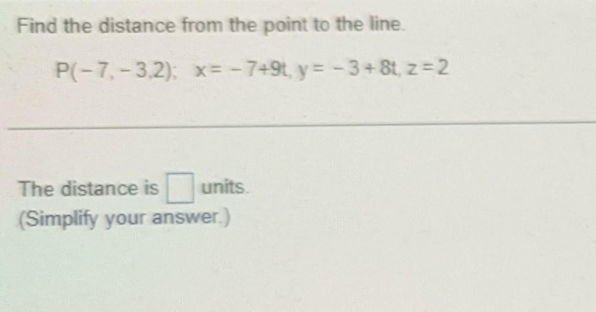 Solved Find the distance from the point to the line. | Chegg.com