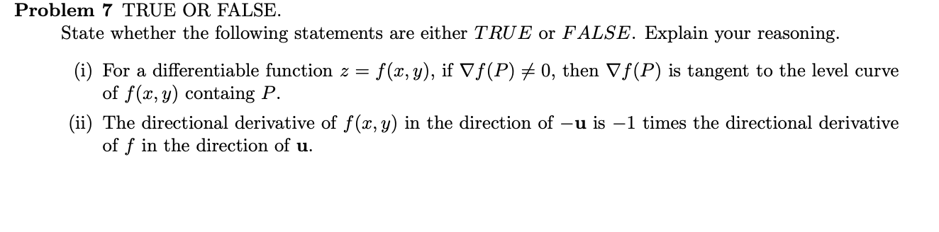 Solved Problem 7 TRUE OR FALSE. State whether the following | Chegg.com