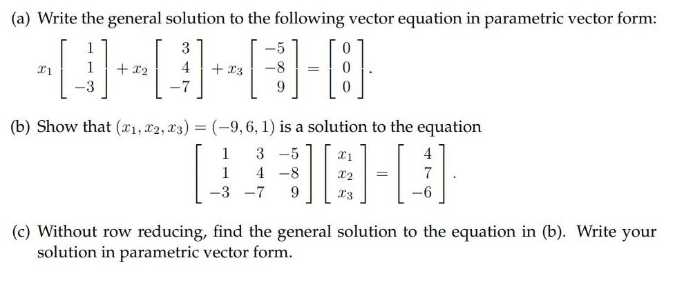 Solved (a) Write the general solution to the following | Chegg.com