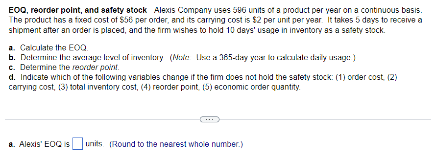 Solved EOQ, reorder point, and safety stock Alexis Company | Chegg.com