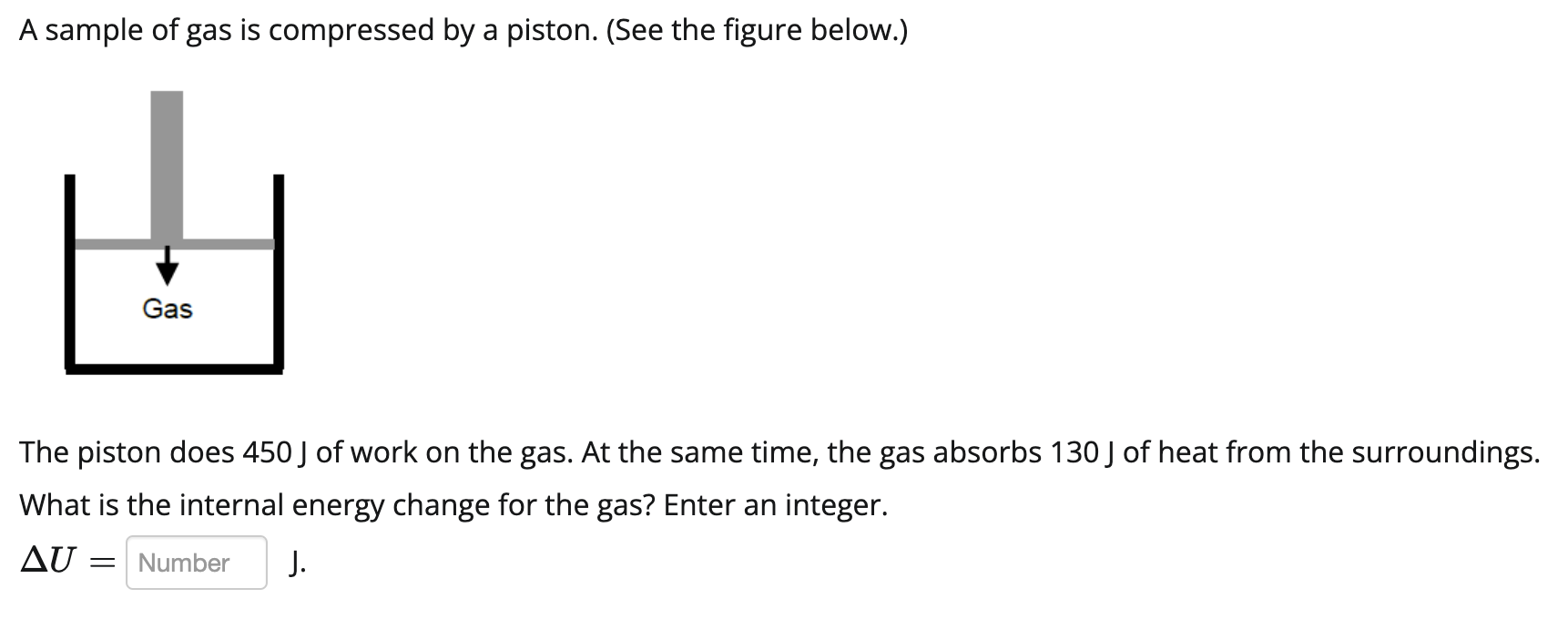 Solved A sample of gas is compressed by a piston. (See the | Chegg.com