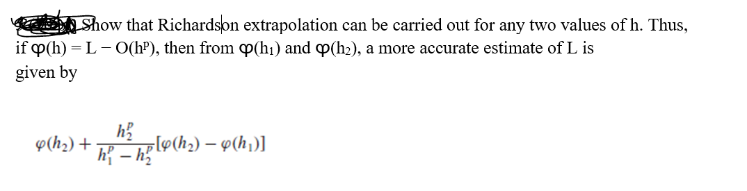 Solved Show That Richardson Extrapolation Can Be Carried Out 