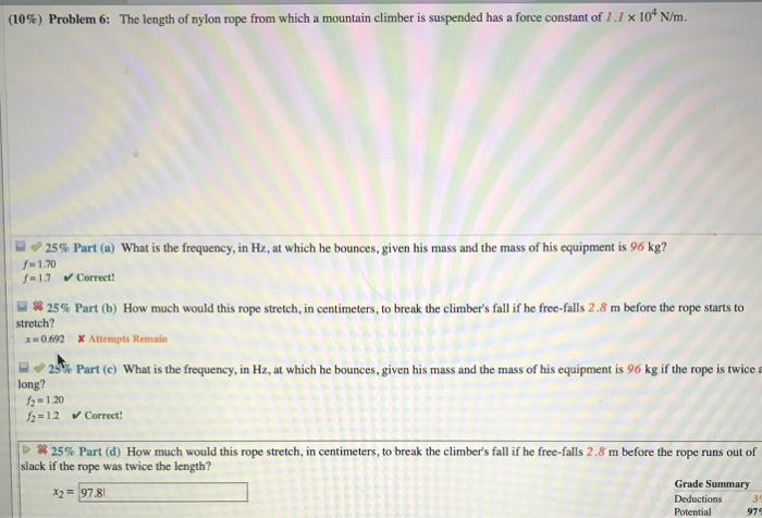 Solved (10%) Problem 6: The length of nylon rope from which | Chegg.com